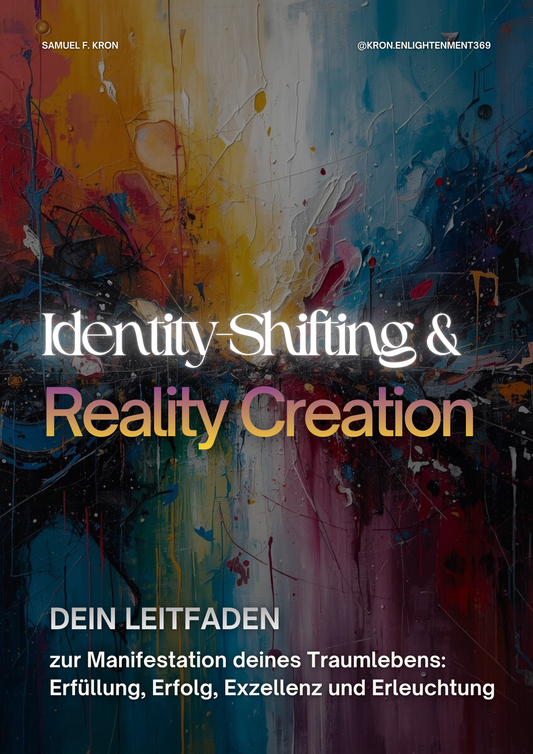 Identity Shifting und Reality Creation (Free Ebook)